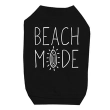 Load image into Gallery viewer, 365 Printing Beach Mode Pet Shirt for Small Dogs Funny Saying Dog Shirt Gifts
